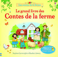 Le grand livre des contes de la ferme