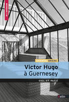 Victor Hugo à  Guernesey, Exil et asile