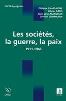 Les sociétés, la guerre, la paix, 1911-1946