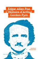 L'Histoire d'Arthur Gordon Pym, suivi de : Le Journal de Julius Rodman, suivi de : Le Journal de Julius Rodman