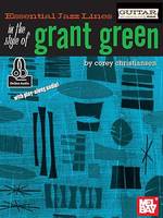Essential Jazz Lines: Style Of Grant Green Book, With Online Audio