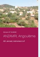 Anzamri, Angoulême, Ath jennad, mémoires à vif