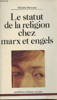 Statut de la religion chez Marx et Engels (Le)