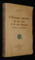 L'Etrange épisode de ma mort et de mes obsèques : L'Aventure d'un Hachischin