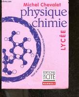 Physique chimie - lycee - Manuel + - tout le programme de la seconde a la terminale