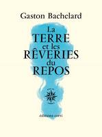 La terre et les rêveries du repos