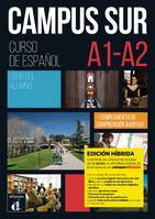 Campus Sur A1-A2- Livre de l'élève - Éd. hybride, Curso intensivo de español