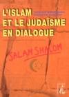 L'Islam et le Judaisme en dialogue, Salam Shalom