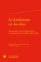 La Littérature en bas-bleus, Romancières sous la Restauration et la monarchie de Juillet (1815-1848)