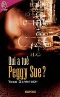 Qui a tué Peggy Sue ?