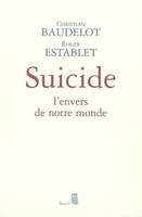 Essais (H.C.) Suicide, L'envers de notre monde