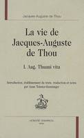 La vie de Jacques-Auguste de Thou