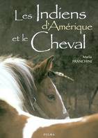 Les Indiens d'Amérique et le cheval