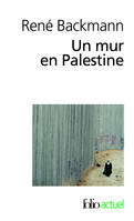 Un mur en Palestine