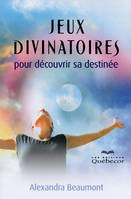 Jeux divinatoires pour découvrir sa destinée