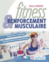 Fitness et renforcement musculaire, Répertoire technique - Enchaînement de mouvements