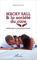 Macky Sall & la société du care, Radioscopie d'une politique sociale