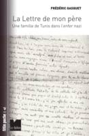 La lettre de mon père une famille de Tunis dans l'enfer nazi