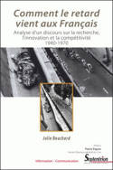 Comment le retard vient aux Français, Analyse d'un discours sur la recherche, l'innovation et la compétitivité
1940-1970