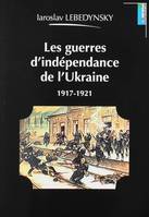 Les guerres d'indépendance de l'Ukraine, 1917-1921