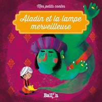 Mes petits contes, Aladin et la lampe merveilleuse