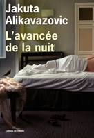 Littérature francaise (L'Olivier) L'Avancée de la nuit