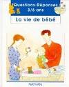 La vie de bébé