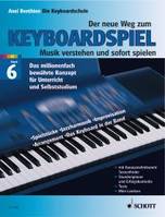 Vol. 6, Der neue Weg zum Keyboardspiel, Keyboard Praxis für Fortgeschrittene. Vol. 6. keyboard.