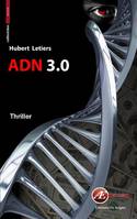 ADN 3.0 - thriller, Thriller