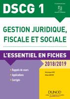 DCG, 1, DSCG 1 - Gestion juridique, fiscale et sociale 2018/2019 - 8e éd. - L'essentiel en fiches, L'essentiel en fiches