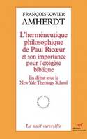 L'Herméneutique philosophique de Paul Ricoeur, en débat avec la New Yale theology school