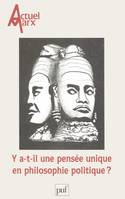 Actuel Marx 2000, n° 28, Y a-t-il une pensée unique en philosophie politique ?