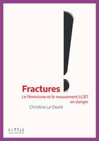 Fractures, Le féminisme et le mouvement lgbt en danger