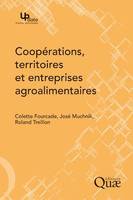 Coopérations, territoires et entreprises agroalimentaires