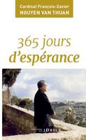 365 jours d'espérance, Avec François-Xavier Nguyên Van Thuan