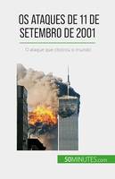 Os ataques de 11 de Setembro de 2001, O ataque que chocou o mundo