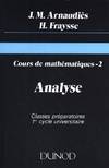 Cours de mathématiques ., 2, Analyse, Cours de mathématiques Tome 2, classes préparatoires, 1er cycle universitaire