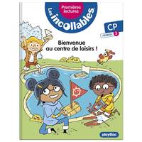 22, Les incollables - Premières lectures - Tome 22 - Bienvenue au centre de loisirs ! - Niveau 3