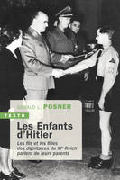 Les enfants d'Hitler, Les fils et les filles des dignitaires du IIIe Reich parlent de leurs parents