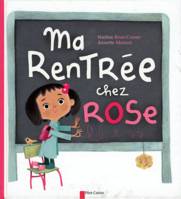 Ma rentrée chez Rose