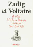 Zadig et Voltaire et autres perles de librairie