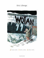 Wotan - L'intégrale - Tome 1 - Wotan cycle complet intégrale