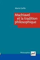 Machiavel et la tradition philosophique