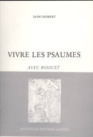 Vivre les Psaumes avec Bossuet