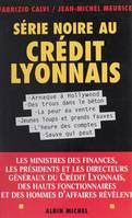 Série noire au Crédit lyonnais