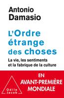 L'Ordre étrange des choses, La vie, les émotions et la fabrique de la culture