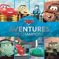 CARS - Les aventures des champions