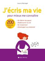 J'écris ma vie pour mieux me connaître, 200 exercices