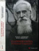 Vladimir Ghika, professeur d'espérance, professeur d'espérance