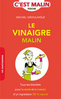 Le vinaigre malin, Un produit miracle 100 % radin malin !